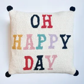 Oh Happy Day Pillow